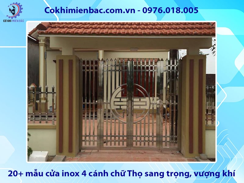 20+ mẫu cửa inox 4 cánh chữ Thọ sang trọng, vượng khí 2025