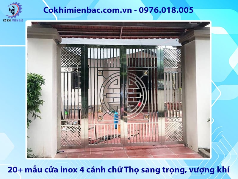 20+ mẫu cửa inox 4 cánh chữ Thọ sang trọng, vượng khí 2025