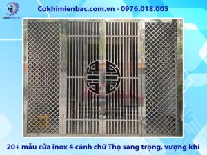 20+ mẫu cửa inox 4 cánh chữ Thọ sang trọng, vượng khí 2025