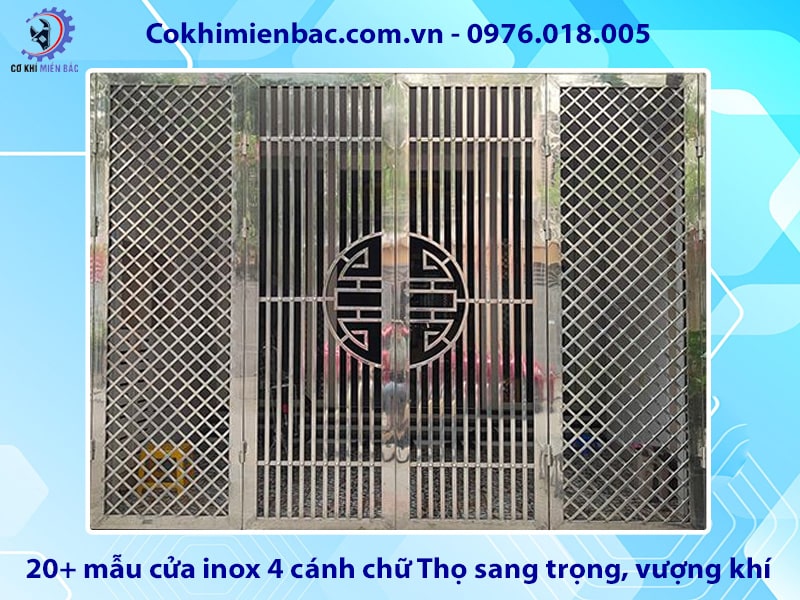 20+ mẫu cửa inox 4 cánh chữ Thọ sang trọng, vượng khí 2025