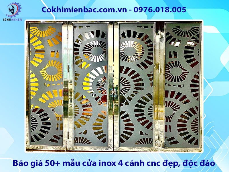 Báo giá 50+ mẫu cửa inox 4 cánh cnc đẹp, độc đáo, giá tốt
