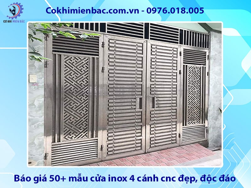 Báo giá 50+ mẫu cửa inox 4 cánh cnc đẹp, độc đáo, giá tốt