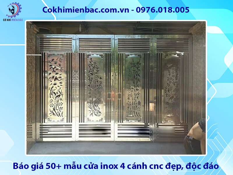 Báo giá 50+ mẫu cửa inox 4 cánh cnc đẹp, độc đáo, giá tốt