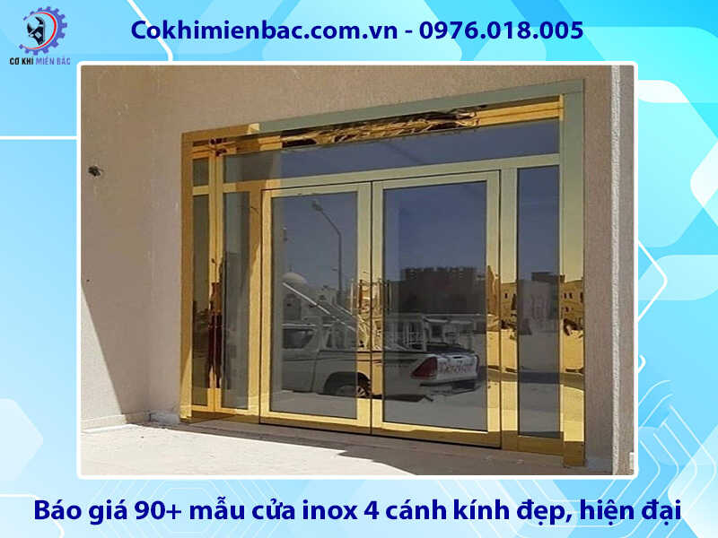 Báo giá 90+ mẫu cửa inox 4 cánh kính đẹp, hiện đại, giá rẻ