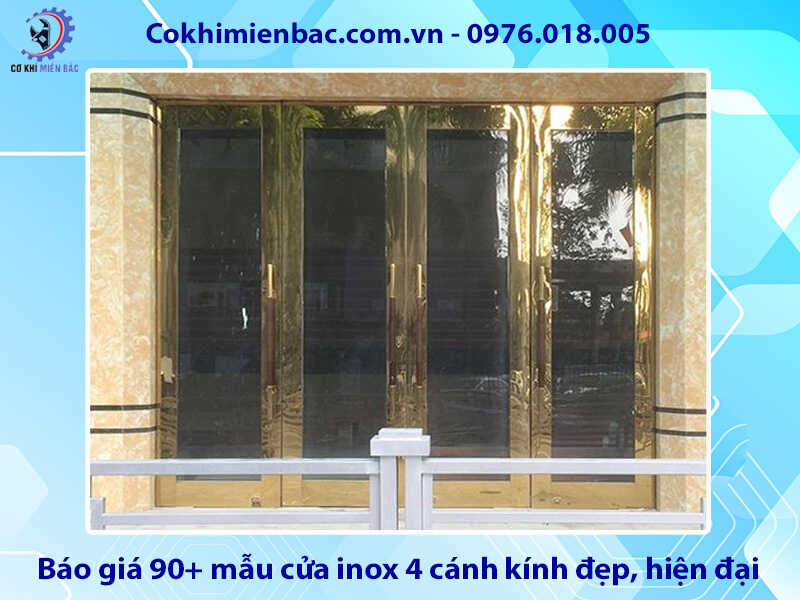 Báo giá 90+ mẫu cửa inox 4 cánh kính đẹp, hiện đại, giá rẻ