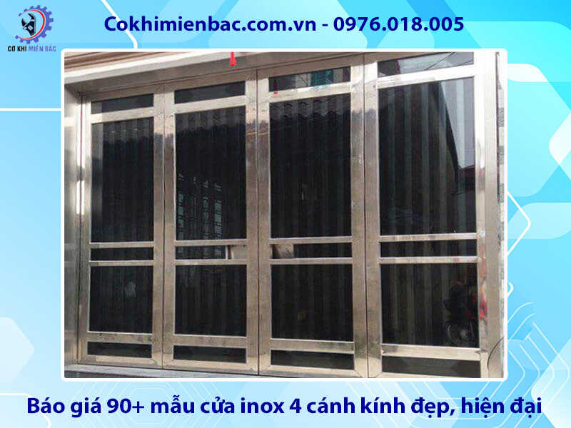 Báo giá 90+ mẫu cửa inox 4 cánh kính đẹp, hiện đại, giá rẻ