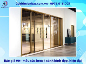 Báo giá 90+ mẫu cửa inox 4 cánh kính đẹp, hiện đại, giá rẻ