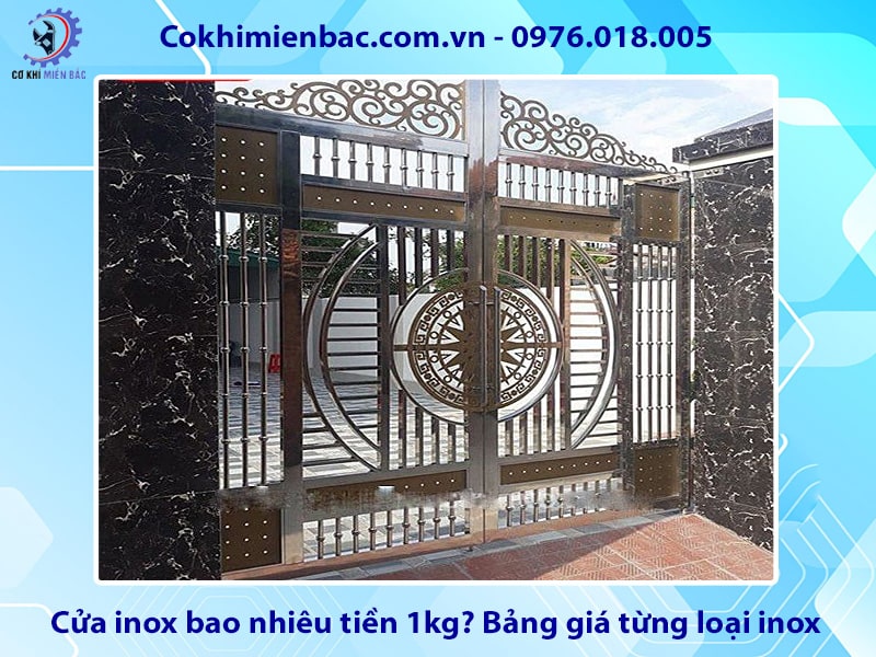 Cửa inox bao nhiêu tiền 1kg? Bảng giá từng loại inox