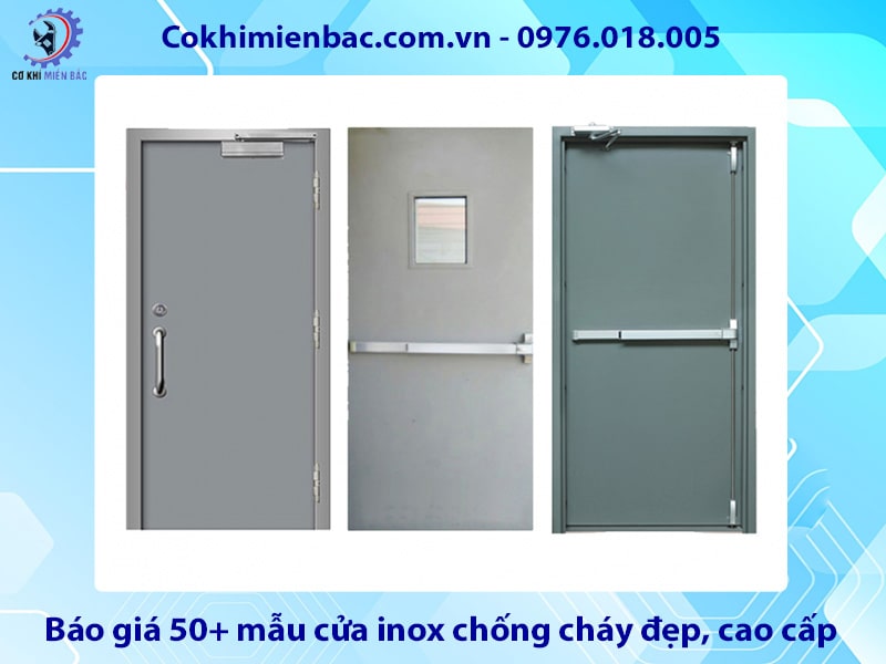 Báo giá 50+ mẫu cửa inox chống cháy đẹp, cao cấp 2025