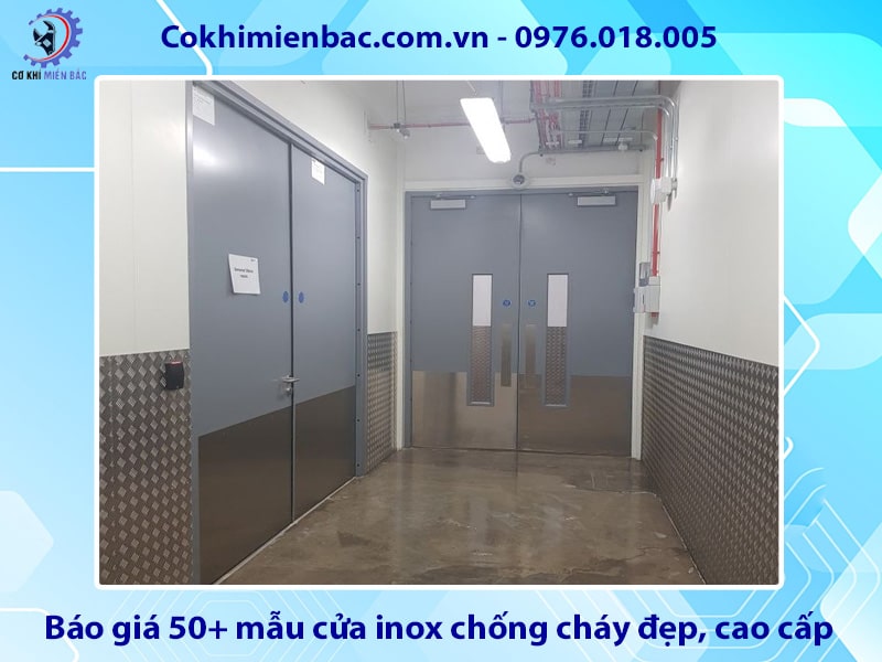 Báo giá 50+ mẫu cửa inox chống cháy đẹp, cao cấp 2025