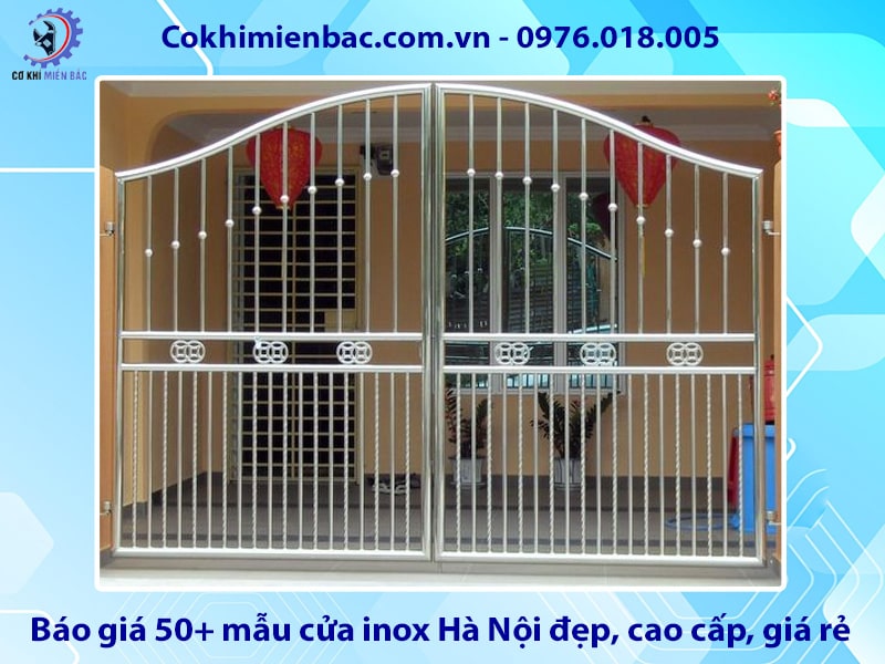 Báo giá 50+ mẫu cửa inox Hà Nội đẹp, cao cấp, giá rẻ 2025