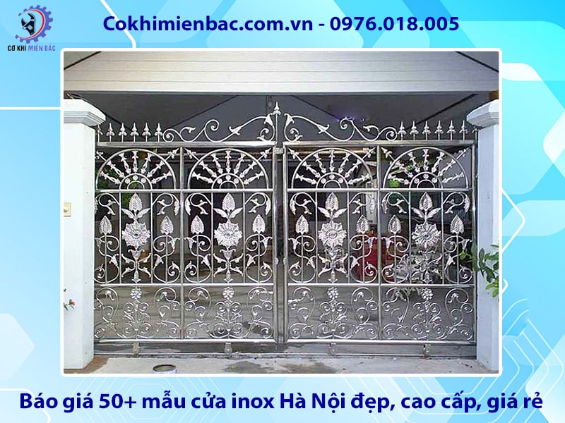 Báo giá 50+ mẫu cửa inox Hà Nội đẹp, cao cấp, giá rẻ 2025