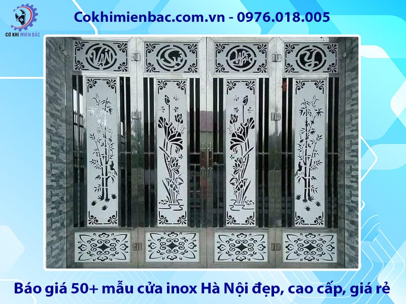 Báo giá 50+ mẫu cửa inox Hà Nội đẹp, cao cấp, giá rẻ 2025
