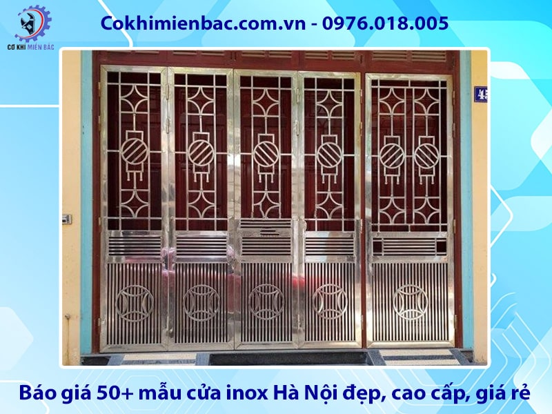 Báo giá 50+ mẫu cửa inox Hà Nội đẹp, cao cấp, giá rẻ 2025