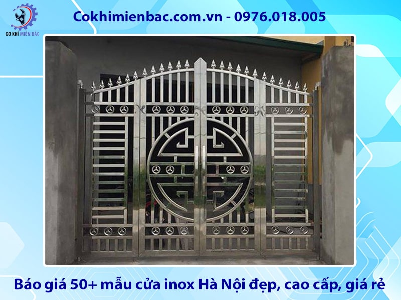 Báo giá 50+ mẫu cửa inox Hà Nội đẹp, cao cấp, giá rẻ 2025