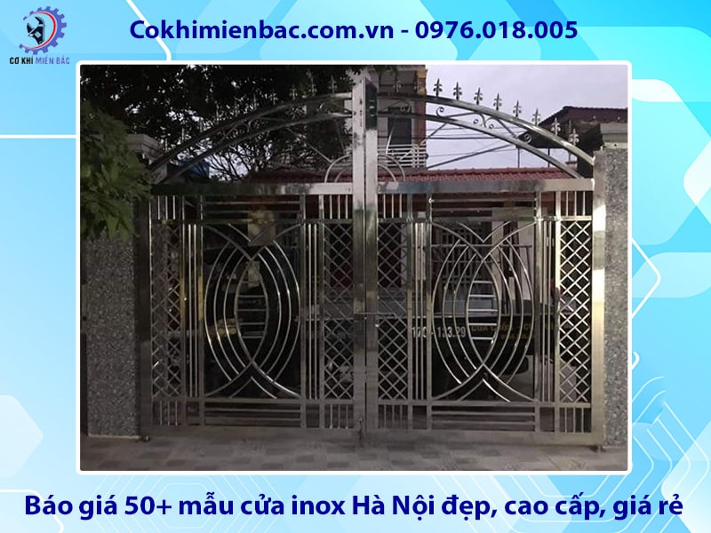 Báo giá 50+ mẫu cửa inox Hà Nội đẹp, cao cấp, giá rẻ 2025
