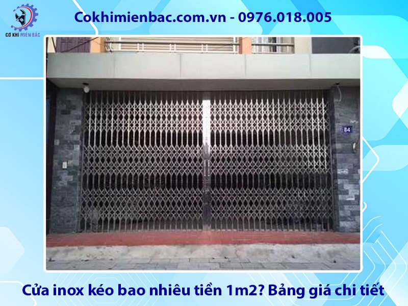 Cửa inox kéo bao nhiêu tiền 1m2? Bảng giá chi tiết 2025