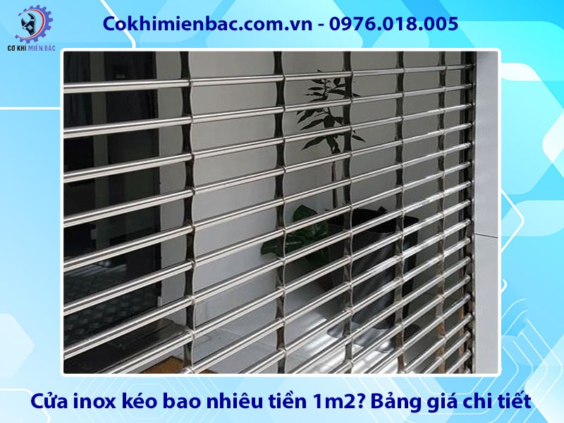 Cửa inox kéo bao nhiêu tiền 1m2? Bảng giá chi tiết 2025