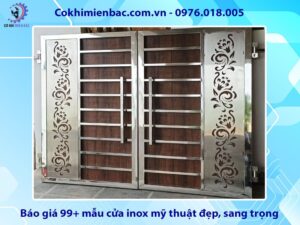 Báo giá 99+ mẫu cửa inox mỹ thuật đẹp, sang trọng, mới nhất 2025