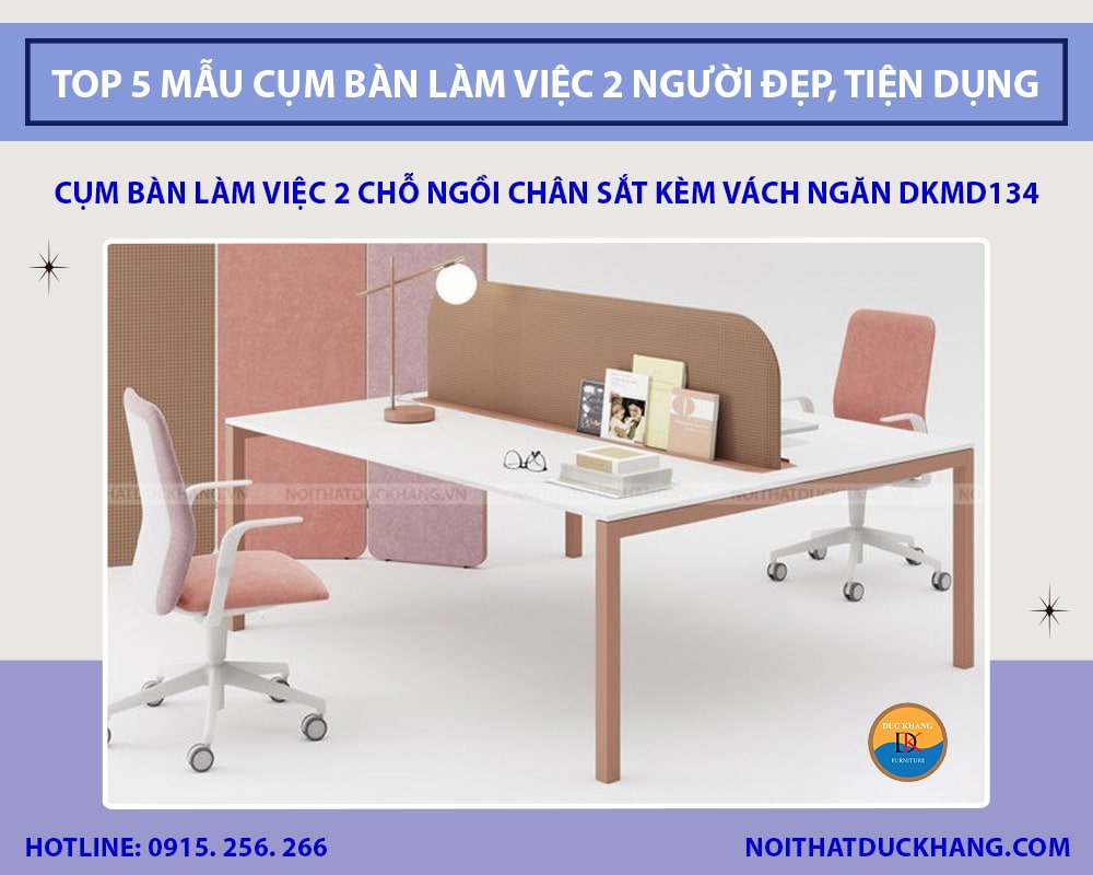 Cụm bàn làm việc 2 chỗ ngồi chân sắt kèm vách ngăn DKMD134 Cụm bàn làm việc 2 chỗ ngồi chân sắt kèm vách ngăn DKMD134