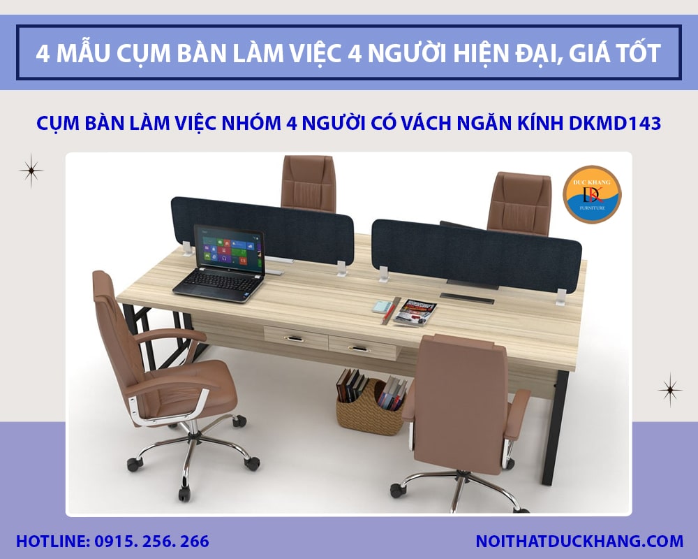 4 mẫu cụm bàn làm việc 4 người hiện đại, giá tốt 2025