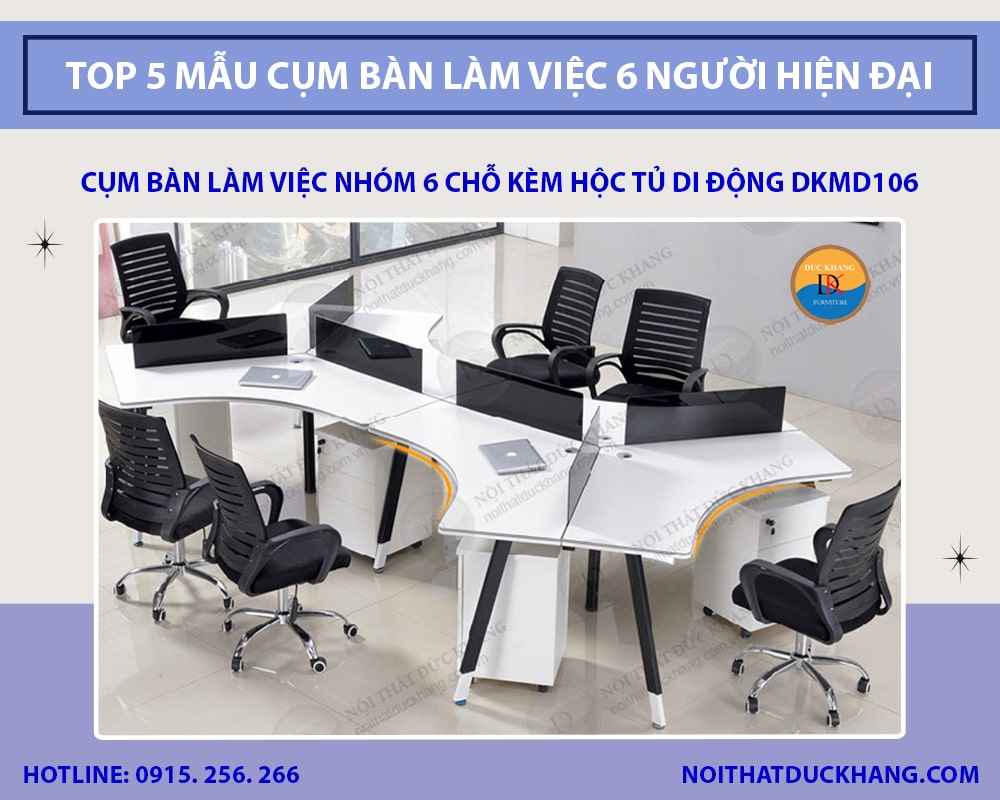 Cụm bàn làm việc nhóm 6 chỗ kèm hộc tủ di động DKMD106