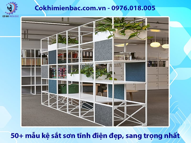 50+ mẫu kệ sắt sơn tĩnh điện đẹp, sang trọng nhất 2025