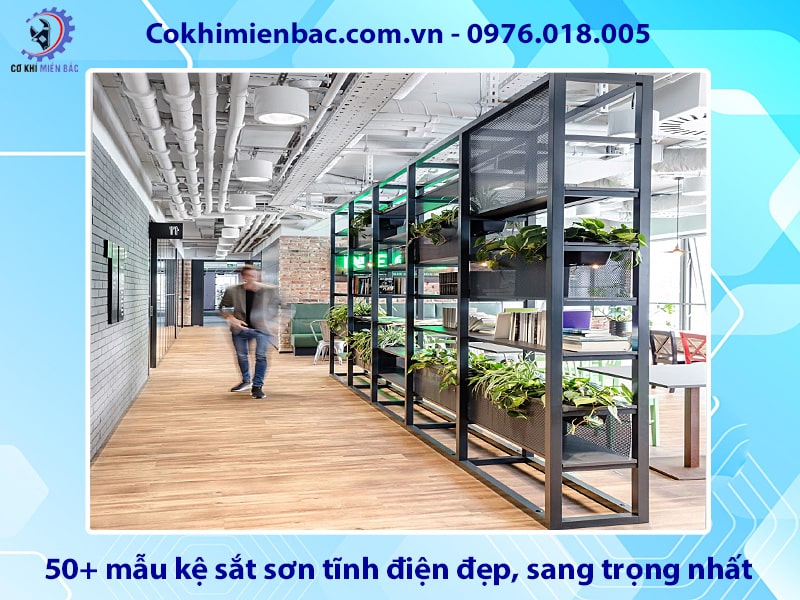 50+ mẫu kệ sắt sơn tĩnh điện đẹp, sang trọng nhất 2025