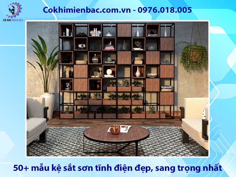 50+ mẫu kệ sắt sơn tĩnh điện đẹp, sang trọng nhất 2025