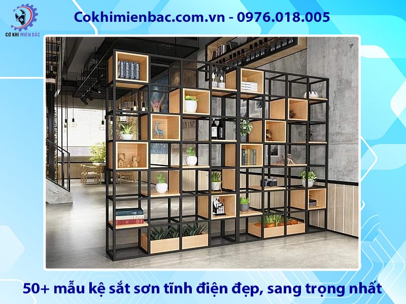 50+ mẫu kệ sắt sơn tĩnh điện đẹp, sang trọng nhất 2025