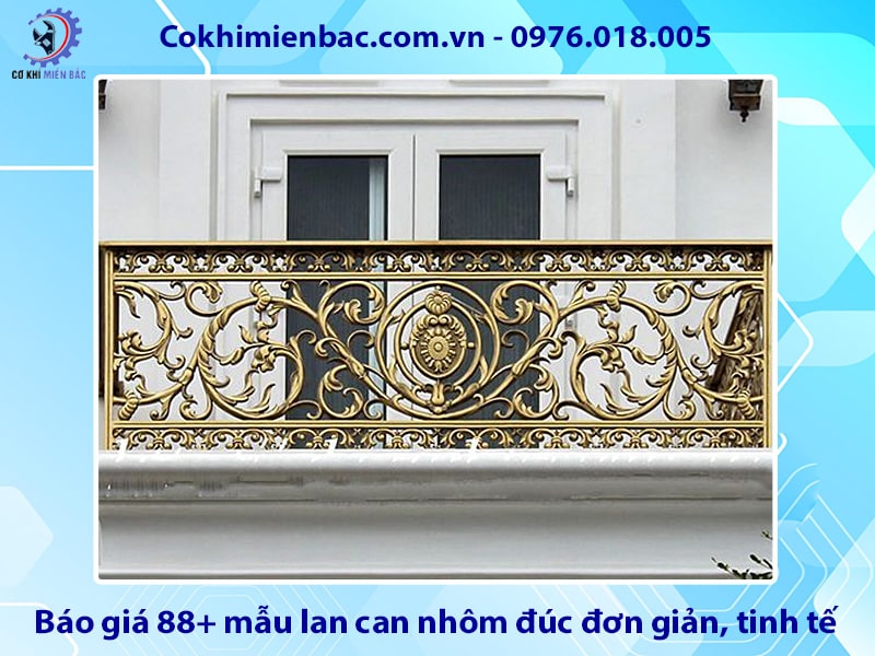 Báo giá 88+ mẫu lan can nhôm đúc đơn giản, tinh tế, giá rẻ