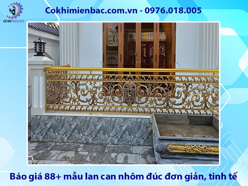 Báo giá 88+ mẫu lan can nhôm đúc đơn giản, tinh tế, giá rẻ