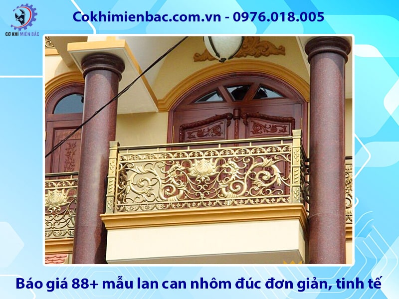 Báo giá 88+ mẫu lan can nhôm đúc đơn giản, tinh tế, giá rẻ