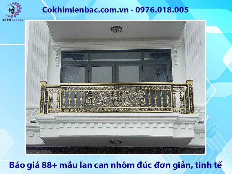 Báo giá 88+ mẫu lan can nhôm đúc đơn giản, tinh tế, giá rẻ