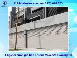 1 bộ cửa cuốn giá bao nhiêu? Mua cửa cuốn uy tín