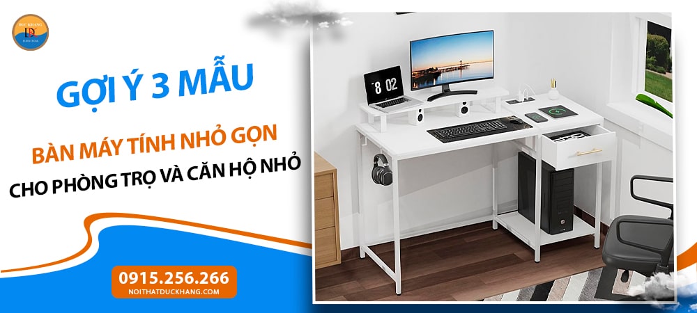 Bàn máy tính nhỏ gọn kèm ngăn kéo Bàn máy tính nhỏ gọn kèm ngăn kéo