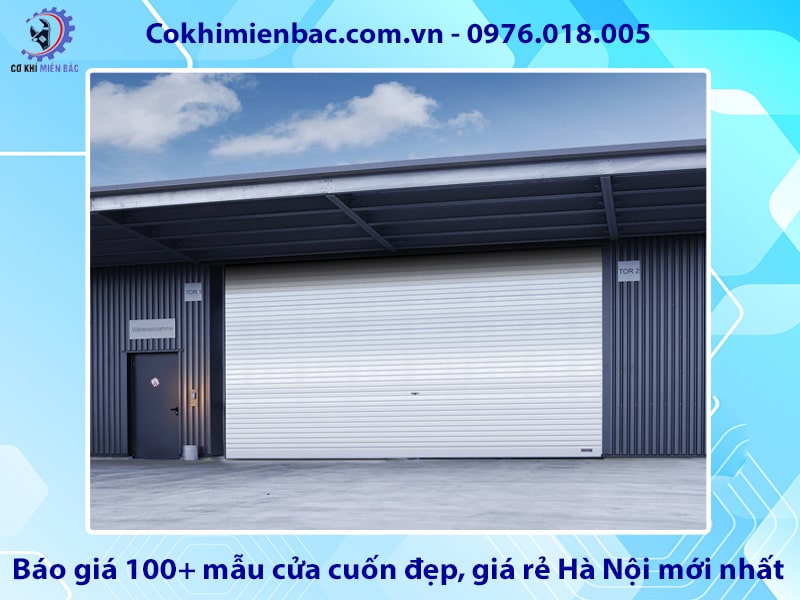 Báo giá 100+ mẫu cửa cuốn đẹp, giá rẻ Hà Nội mới nhất