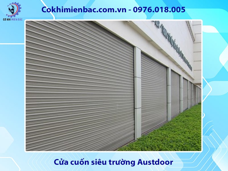 Cửa cuốn siêu trường Austdoor