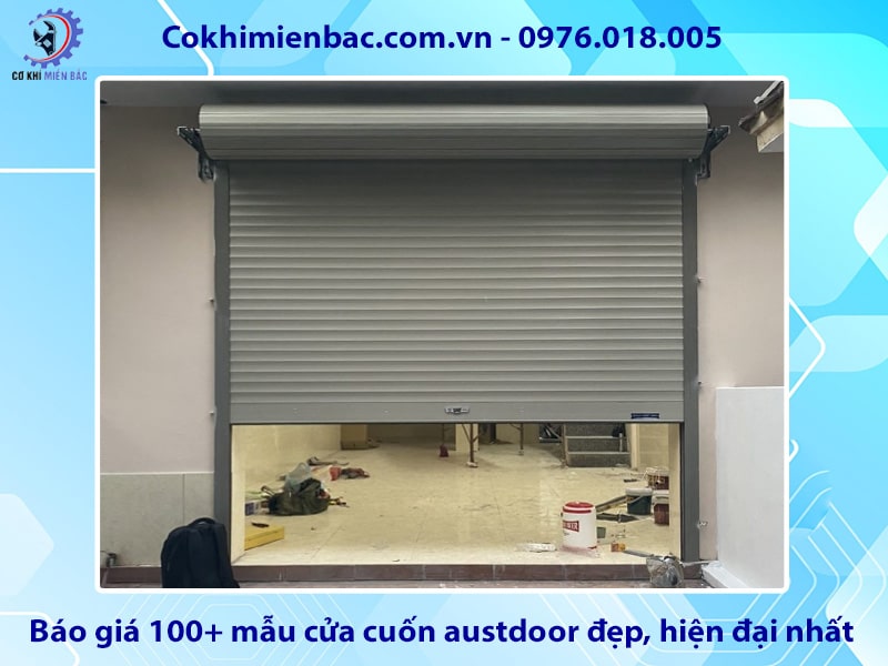 Báo giá 100+ mẫu cửa cuốn austdoor đẹp, hiện đại nhất