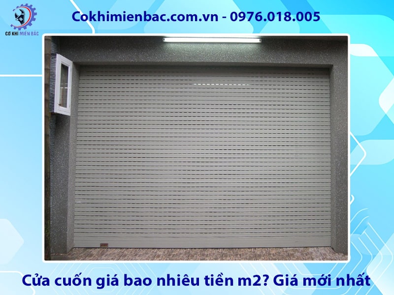 Cửa cuốn giá bao nhiêu tiền m2? Giá mới nhất 2025 Cửa cuốn giá bao nhiêu tiền m2? Giá mới nhất 2025