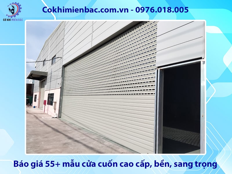 Báo giá 55+ mẫu cửa cuốn cao cấp, bền, sang trọng