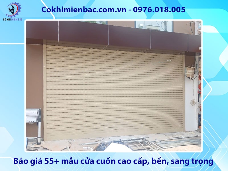 Báo giá 55+ mẫu cửa cuốn cao cấp, bền, sang trọng