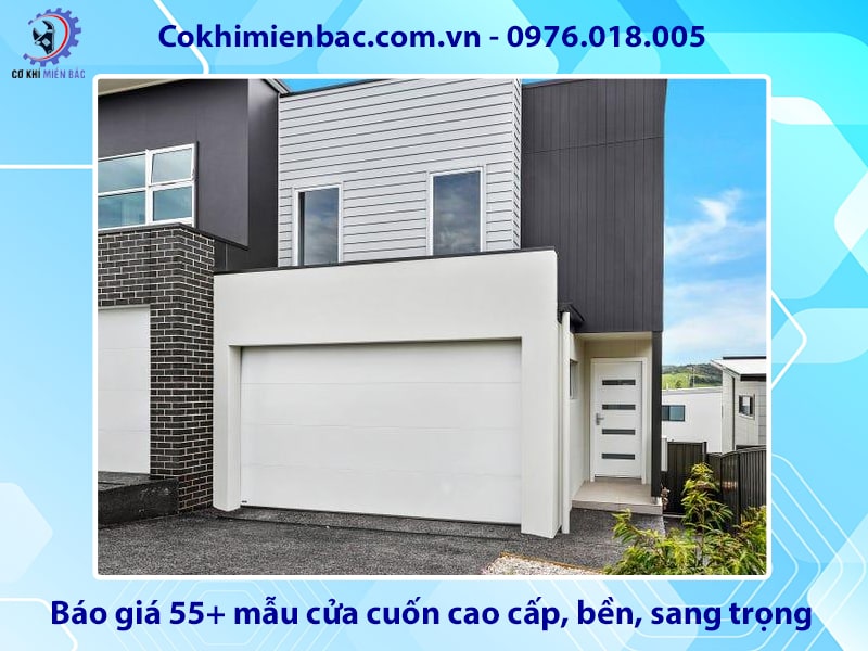 Báo giá 55+ mẫu cửa cuốn cao cấp, bền, sang trọng
