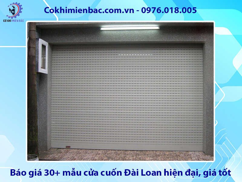 Báo giá 30+ mẫu cửa cuốn Đài Loan hiện đại, giá tốt