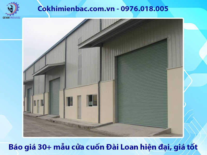 Báo giá 30+ mẫu cửa cuốn Đài Loan hiện đại, giá tốt