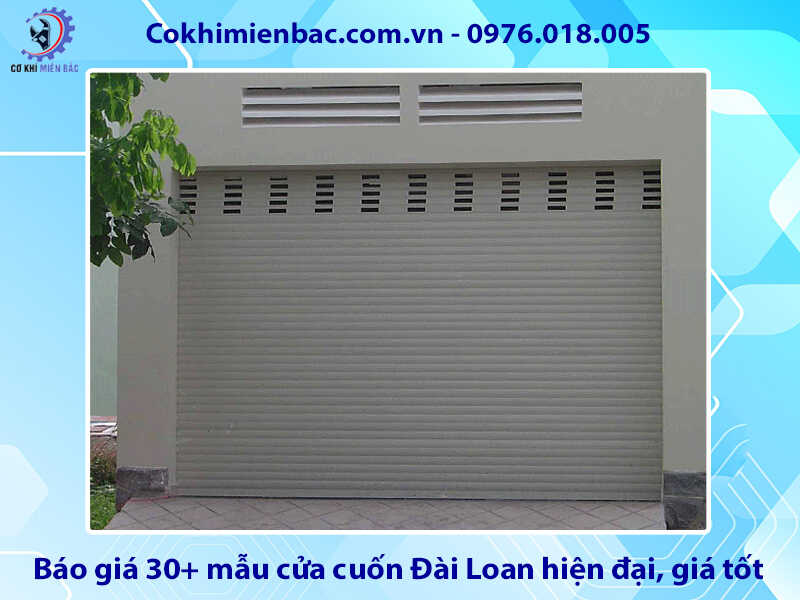 Báo giá 30+ mẫu cửa cuốn Đài Loan hiện đại, giá tốt