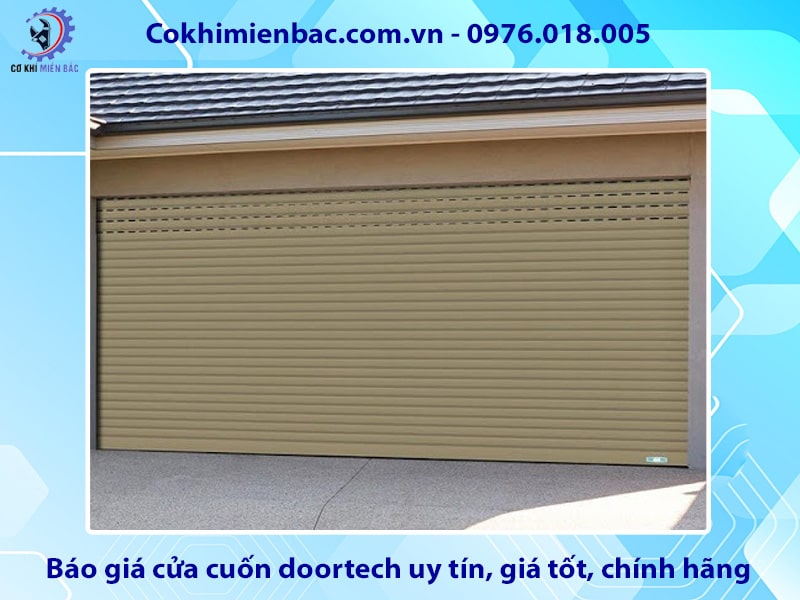 Báo giá cửa cuốn doortech uy tín, giá tốt, chính hãng