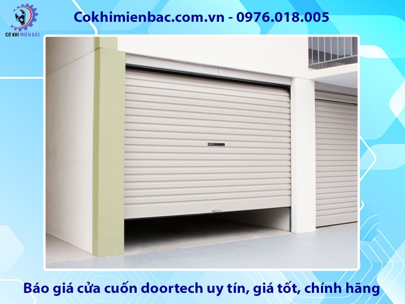 Báo giá cửa cuốn doortech uy tín, giá tốt, chính hãng