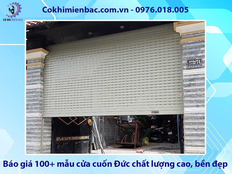 Báo giá 100+ mẫu cửa cuốn Đức chất lượng cao, bền đẹp Báo giá 100+ mẫu cửa cuốn Đức chất lượng cao, bền đẹp