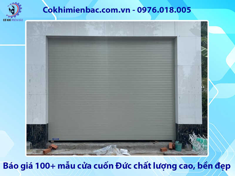 Báo giá 100+ mẫu cửa cuốn Đức chất lượng cao, bền đẹp Báo giá 100+ mẫu cửa cuốn Đức chất lượng cao, bền đẹp